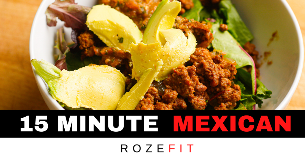 A picture of a healthy low calorie mexican bowl with brown rice, beef, and avocado and text under it that reads "15 minute mexican"