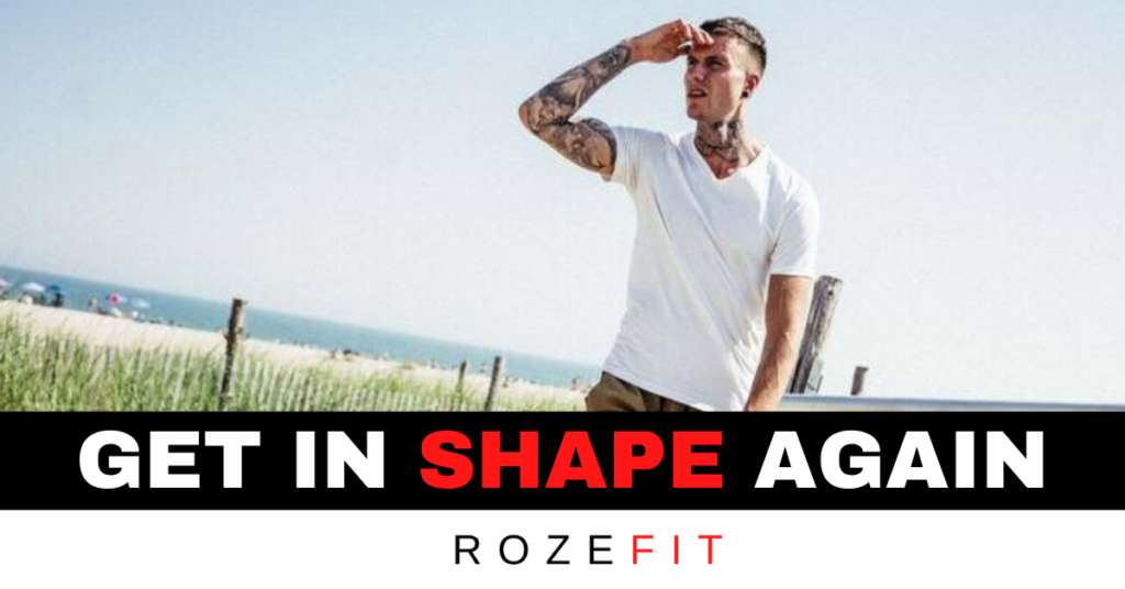 text that reads "get in shape again" and a picture of Jakob Roze showing his in shape body.
