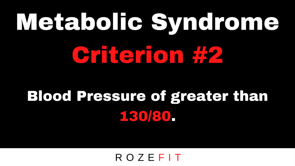 Metabolic syndrome criterion #2