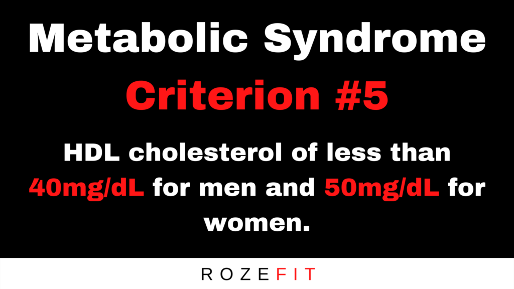 Metabolic syndrome criterion #5