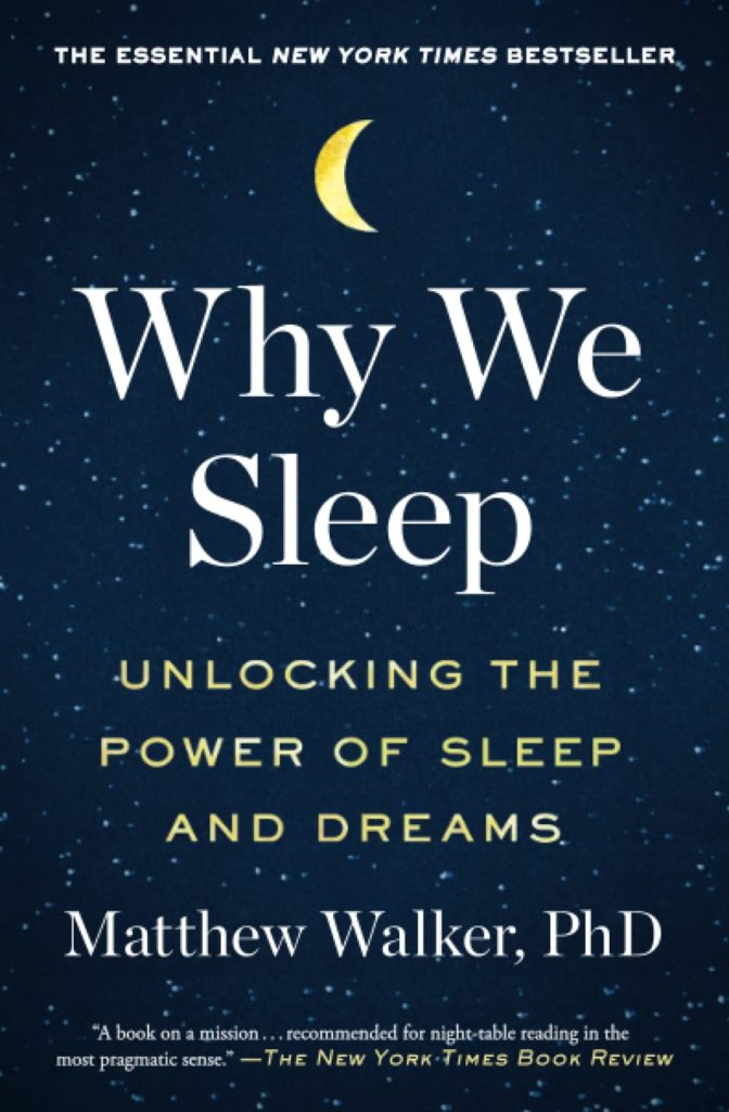 Book cover of "why we sleep" by sleep expert Mathew Walker.
