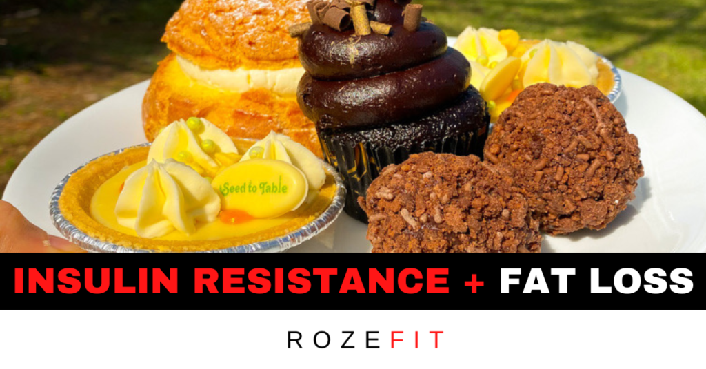 A plate of high carb sweets with text that reads "insulin resistance + fat loss"