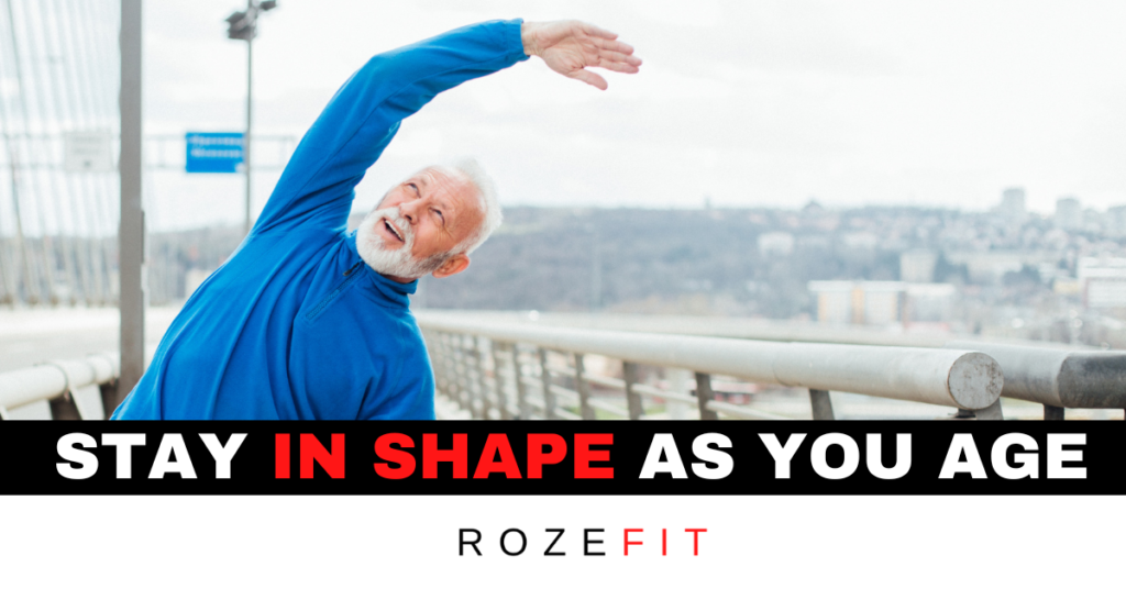 A middle-aged man stretching with text below that reads "stay in shape as you age."